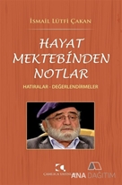 Hayat Mektebinden Notlar