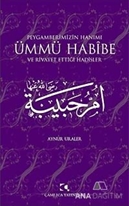 Peygamberimizin Hanımı Ümmü Habibe ve Rivayet Ettiği Hadisler