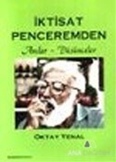 İktisat Penceremden Anılar - Düşünceler