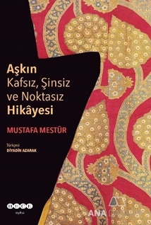 Aşkın Kafsız,Şinsiz ve Noktasız Hikâyesi