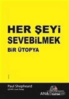 Her Şeyi Sevebilmek