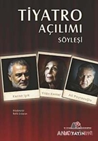 Tiyatro Açılımı : Söyleşi