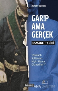 Garip Ama Gerçek - Osmanlı Tarihi