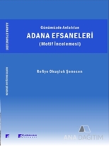 Günüzde Anlatılan Adana Efsaneleri (Motif İncelemesi)