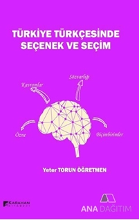 Türkiye Türkçesinde Seçenek ve Seçim