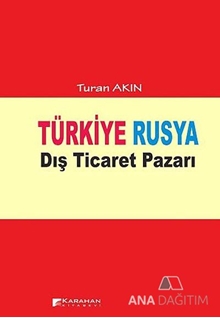 Türkiye Rusya Dış Ticaret Pazarı