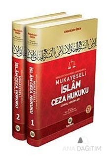 Seküler Ceza Hukuku Kurumlarıyla Mukayeseli İslam Ceza Hukuku (2 Cilt Takım)