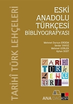 Eski Anadolu Türkçesi Bibliyografyası