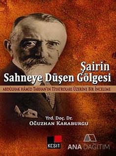 Şairin Sahneye Düşen Gölgesi