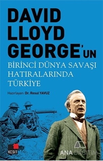 David Llyoyd George’un Birinci Dünya Savaşı Hatıralarında Türkiye