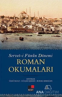 SERVET-İ FÜNÛN DÖNEMİ  ROMAN OKUMALARI