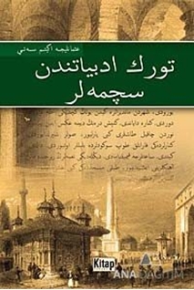 Türk Edebiyatından Seçmeler : Osmanlıca