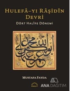 Hulefa-yı Raşidin Devri