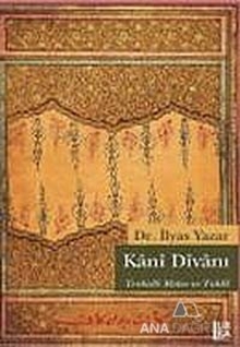 Kani Divanı - Tenkitli Metin ve Tahlil