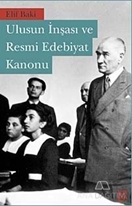 Ulusun İnşası ve Resmi Edebiyat Kanonu