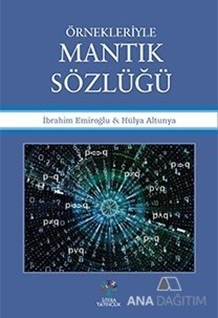 Örnekleriyle Mantık Sözlüğü