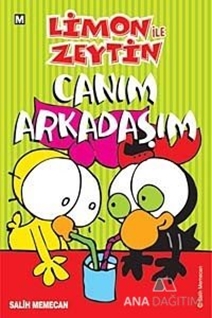 Limon ile Zeytin - Canım Arkadaşım