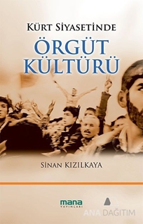 Kürt Siyasetinde Örgüt Kültürü