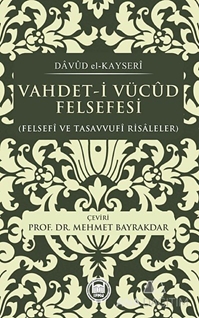 Vahdet-i Vücud Felsefesi - Davud el- Kayseri