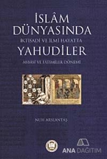 İslam Dünyasında İktisadi ve İlmi Hayatta Yahudiler