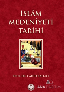 İslam Medeniyeti Tarihi