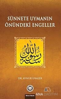 Sünnete Uymanın Önündeki Engeller