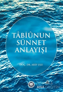 Tabiunun Sünnet Anlayışı