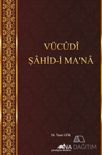 Vücudi Şahidi Mana