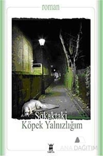 Sokak Köpeği Yalnızlığı