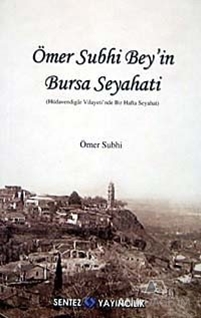 Ömer Subhi Bey'in Bursa Seyahati