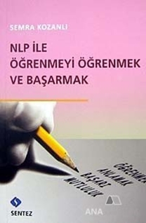 NLP ile Öğrenmeyi Öğrenmek ve Başarmak