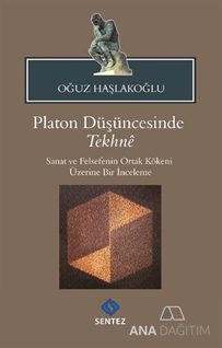 Platon Düşüncesinde Tekhne