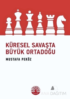 Küresel Savaşta Büyük Ortadoğu