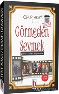 Görmeden Sevmek