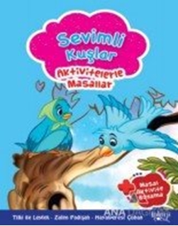 Aktivitelerle Masallar - Sevimli Kuşlar