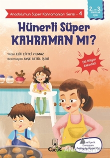 Hünerli Süper Kahraman mı?