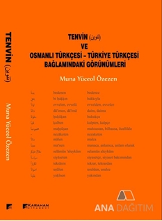 Tenvin ve Osmanlı Türkçesi - Türkiye Türkçesi Bağlamındaki Görünümleri