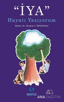 İYA Hayatı Yazıyorum