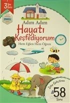 Adım Adım Hayatı Keşfediyorum 3 Yaş - Zeka Geliştiren 58 Soru