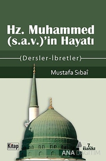 Hz.Muhammed (s.a.v.) ve Hayatı dersler ibretler  TÜKENDİ