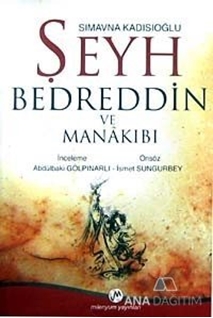 Sımavna Kadısıoğlu Şeyh Bedreddin ve Menakıbı