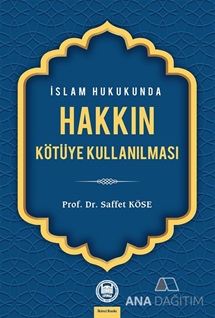 İslam Hukukunda Hakkın Kötüye Kullanılması