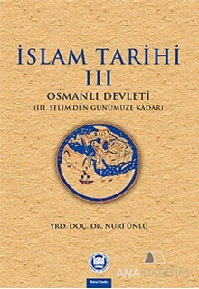 İslam Tarihi 3: Osmanlı Tarihi