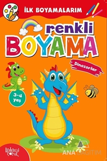 İlk Boyamalarım - Renkli Boyama - Dinozorlar