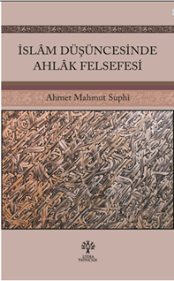 İslam Düşüncesinde Ahlak Felsefesi