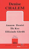 Annem Denizi İlk Kez Ellisinde Gördü