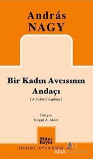 Bir Kadın Avcısının Andaçı