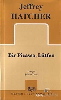 Bir Picasso, Lütfen