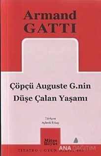 Çöpçü Auguste G.nin Düşe Çalan Yaşamı