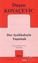 Dar Ayakkabıyla Yaşamak